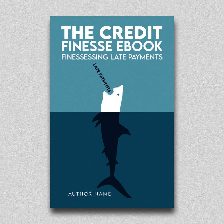 Kilpailutyö #109 kilpailussa                                                 The Credit Finesse Ebook
                                            