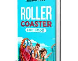 Nro 136 kilpailuun Create a book cover for a &quot;Rollercoaster Log Book&quot; käyttäjältä shuvo8520