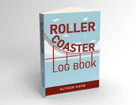 creativeasadul tarafından Create a book cover for a &quot;Rollercoaster Log Book&quot; için no 138