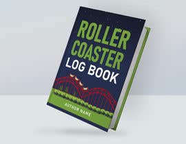 creativeasadul tarafından Create a book cover for a &quot;Rollercoaster Log Book&quot; için no 144