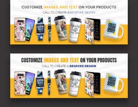 #60 untuk Webpage Banner - Customised Product/Merchandise Service oleh riponsumo