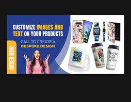 Nro 101 kilpailuun Webpage Banner - Customised Product/Merchandise Service käyttäjältä riponsumo