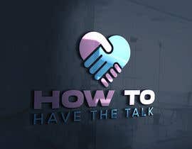nº 289 pour New Logo for How To Have The Talk par salmabegum15dec1 