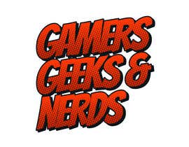 #58 Design/Rework a Logo (Gamers, Geeks &amp; Nerds) részére KMIKBAL7 által