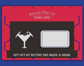 #67 for Design a Bachelorette Dare Card by affanfa