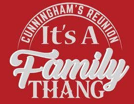 #175 pentru Cunningham Family Reunion T-shirt Design de către mdfazlarabbi1012