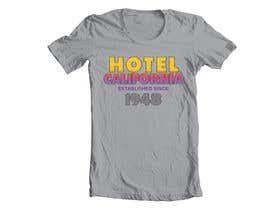 Nro 114 kilpailuun Vintage T-shirt Design for HOTEL CALIFORNIA käyttäjältä dyeth