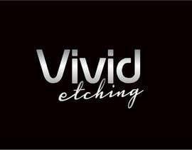 #48 para Design a Logo for Vivid Etching por rueldecastro