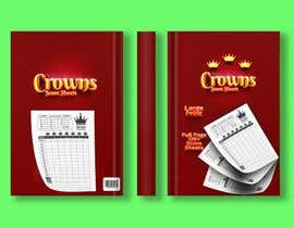 Nro 43 kilpailuun Crowns Score Sheets käyttäjältä efecanakar