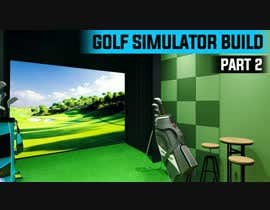 #54 untuk Youtube Thumbnail Update -  New Thumbnail Needed for Golf Sim Video  -  Eye Catching oleh Mrsp1223