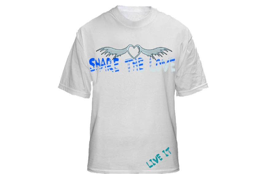Inscrição nº 43 do Concurso para                                                 Design a T-Shirt for Live it 712 (Share The Love)
                                            