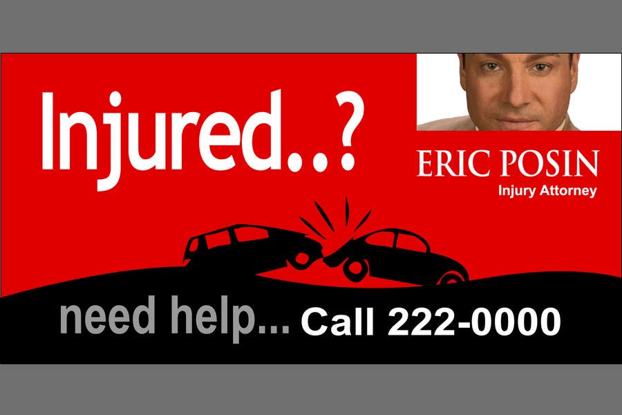 Contest Entry #25 for                                                 Design a billboard for Injury Attorney Eric Posin
                                            
