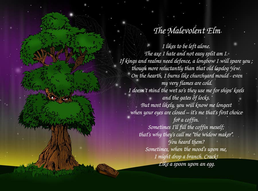 Tävlingsbidrag #9 för                                                 The Malevolent Elm
                                            