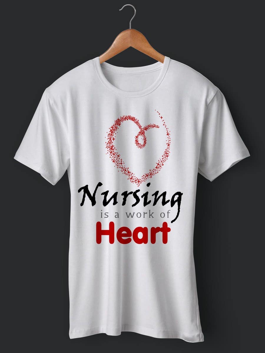 Contest Entry #5 for                                                 Nursing is a work of heart
                                            