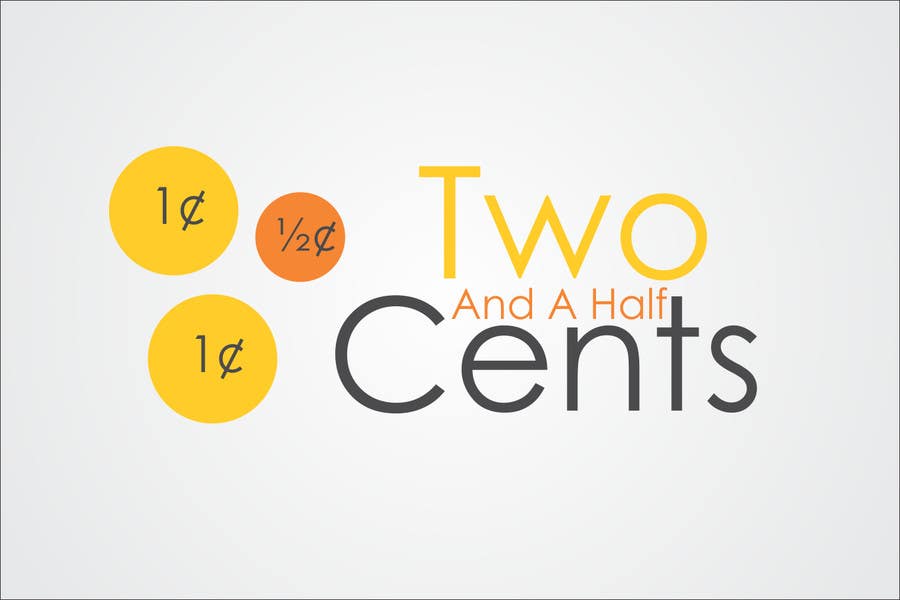 Penyertaan Peraduan #53 untuk                                                 Design a Logo for "Two And A Half Cents"
                                            