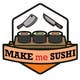 Мініатюра конкурсної заявки №60 для                                                     Design a Logo for 'MAKE ME SUSHI"
                                                