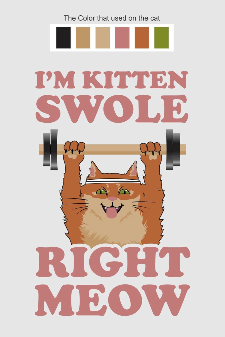 Proposition n°5 du concours                                                 Design a T-Shirt for Cat Weightlifting
                                            