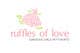 Εικόνα Συμμετοχής Διαγωνισμού #256 για                                                     Logo Design for Ruffles of Love
                                                