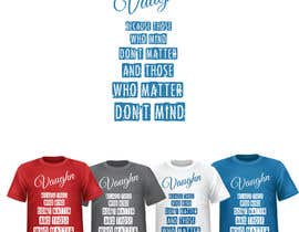 #24 untuk Design a T-Shirt for last name &quot;vaughn&quot; oleh IvanNedev