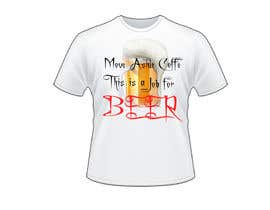#34 for Creative Beer T-Shirt Design Contest #2 by mustiali53