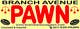 
                                                                                                                                    Miniatura da Inscrição nº                                                 18
                                             do Concurso para                                                 Graphic Design for Branch Avenue Pawn Store Front Sign
                                            
