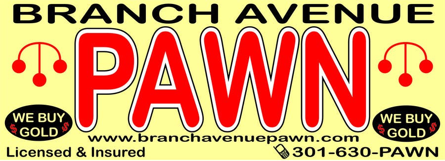 
                                                                                                            Inscrição nº                                         16
                                     do Concurso para                                         Graphic Design for Branch Avenue Pawn Store Front Sign
                                    