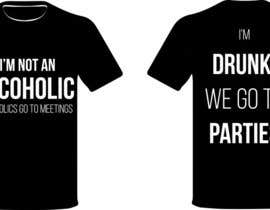 #1 for I&#039;m Not An Alcoholic (Alcoholics Go To Meetings) T-Shirt by adriantmk